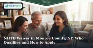 NHTD Waiver in Monroe County, NY: Who Qualifies and How to Apply