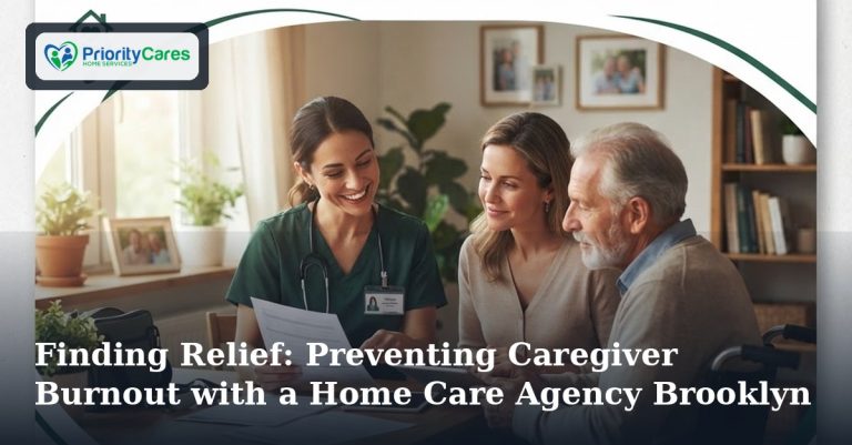 Finding Relief: Preventing Caregiver Burnout with a Home Care Agency Brooklyn