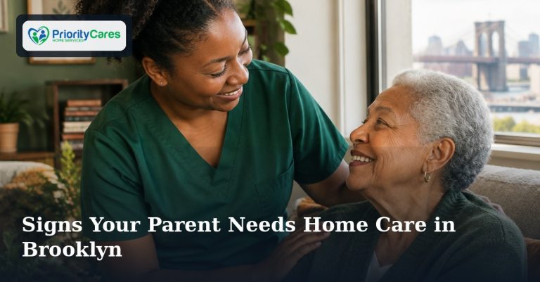 Signs Your Parent Needs Home Care in Brooklyn
